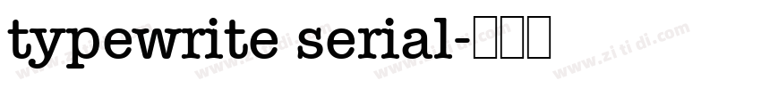 typewrite serial字体转换